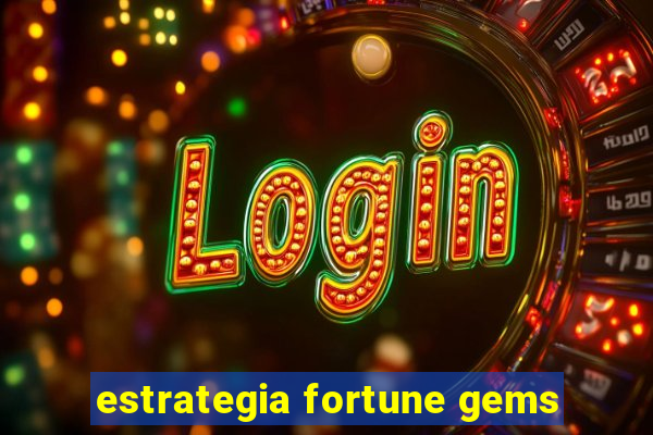 estrategia fortune gems